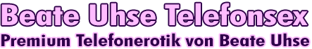 Beate Uhse Telefonsex
